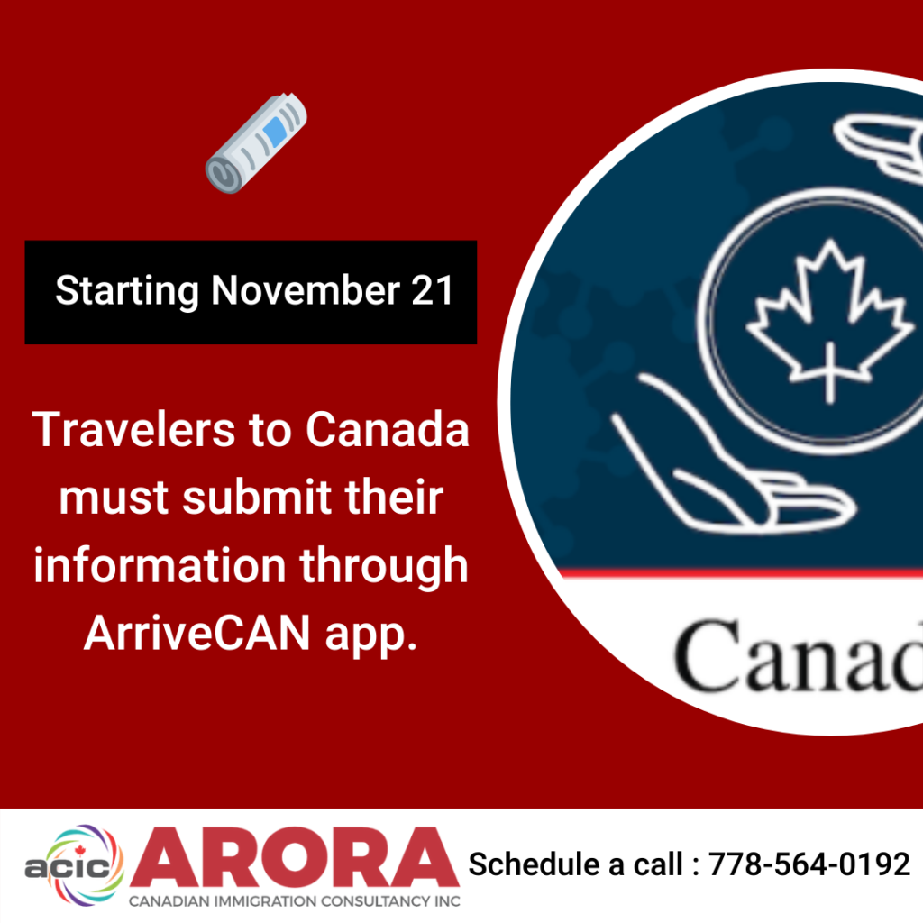 Travelers to Canada must submit 
 their information through ArriveCAN app.